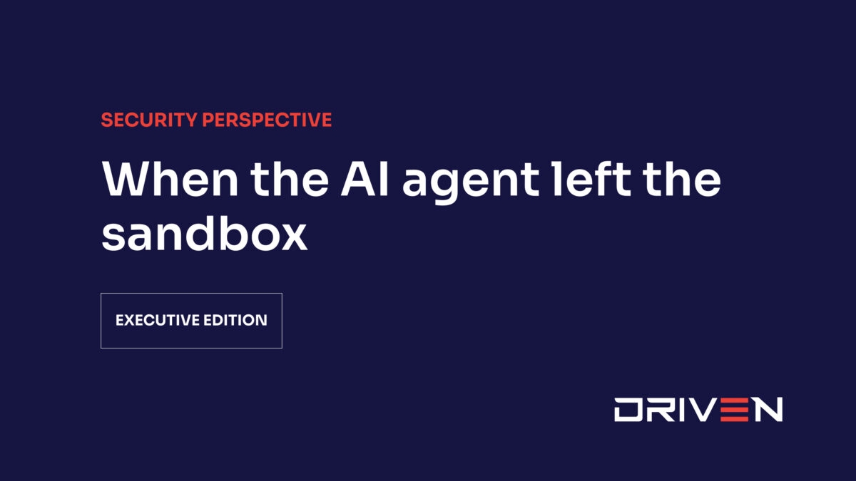 Driven-When-the-AI-agent-left-the-sandbox